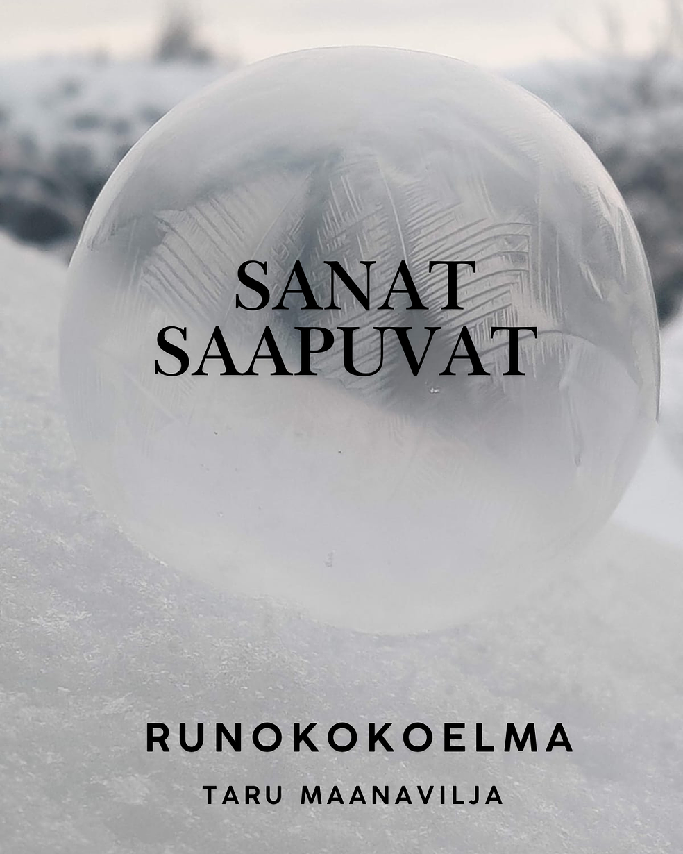 SANAT SAAPUVAT - RUNOKOKOELMA by Äänivilja